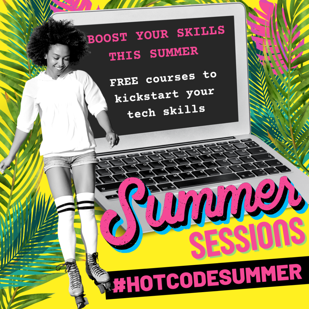 Person rollerskating next to laptop with words "boost your skills this Summer" and "free courses to kickstart your tech skills". Palm tree leaves are around the edge