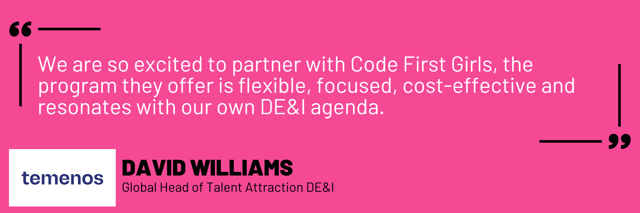 Quote from Temenos, Global Head of Talent Attraction DE&I, David Williams