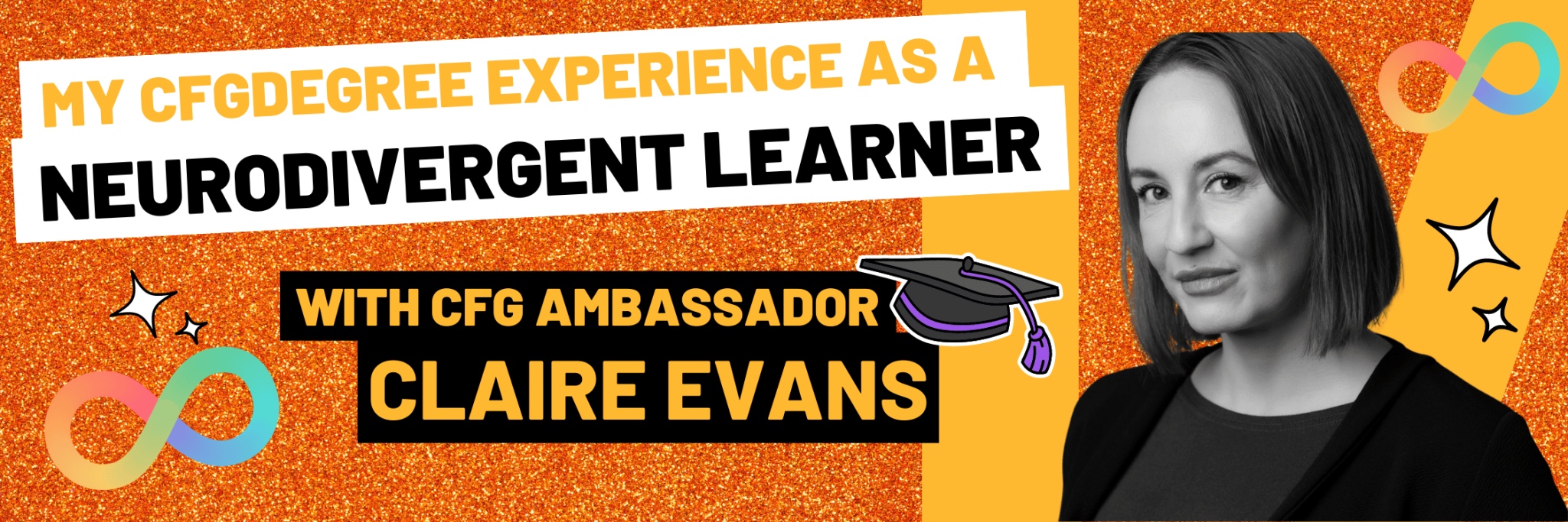Neurodivergent Women in Tech | Claire’s CFGdegree Experience