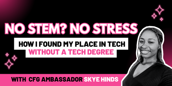 Blog banner featuring author and blog title no stem no stress, how I found my place in tech without a tech degree