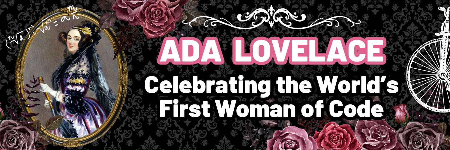 Blog banner showing the blog title: Ada Lovelace -Celebrating the world's first woman of code
