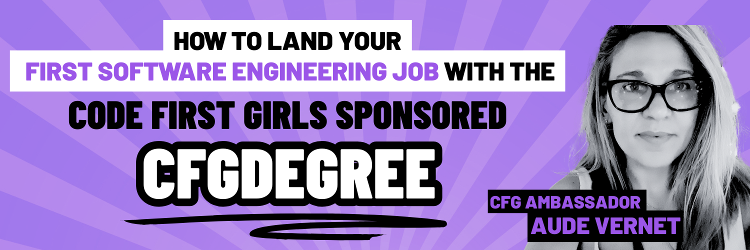 BANNER IMAGE INTRODUCING THE ARTICLE HOW TO LAND YOUR FIRST SOFTWARE ENGINEERING JOB WITH THE CFGDEGREE