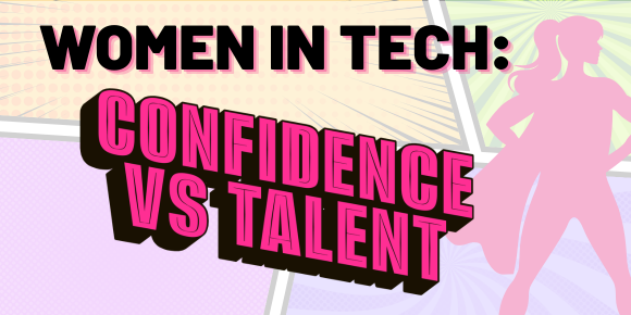 women in tech: confidence vs talent superhero thumbnail